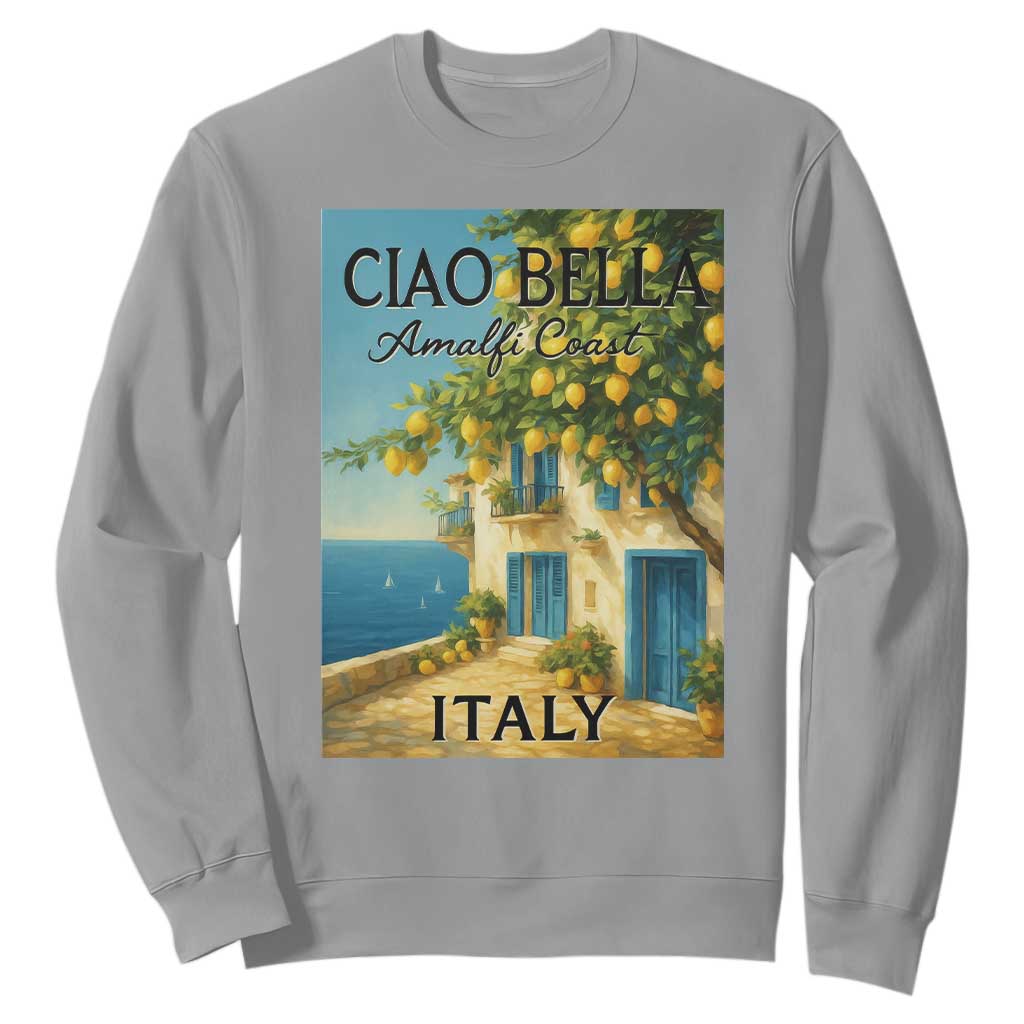 Italian Summer Amalfi Coast Sweatshirt Ciao Bella Italy Lemon TS11 Sport Gray Print Your Wear