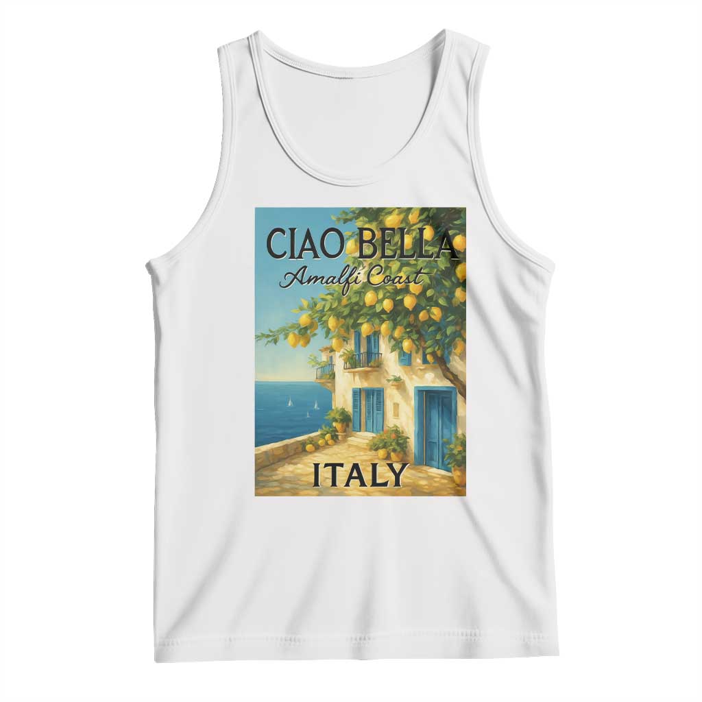 Italian Summer Amalfi Coast Tank Top Ciao Bella Italy Lemon TS11 White Print Your Wear