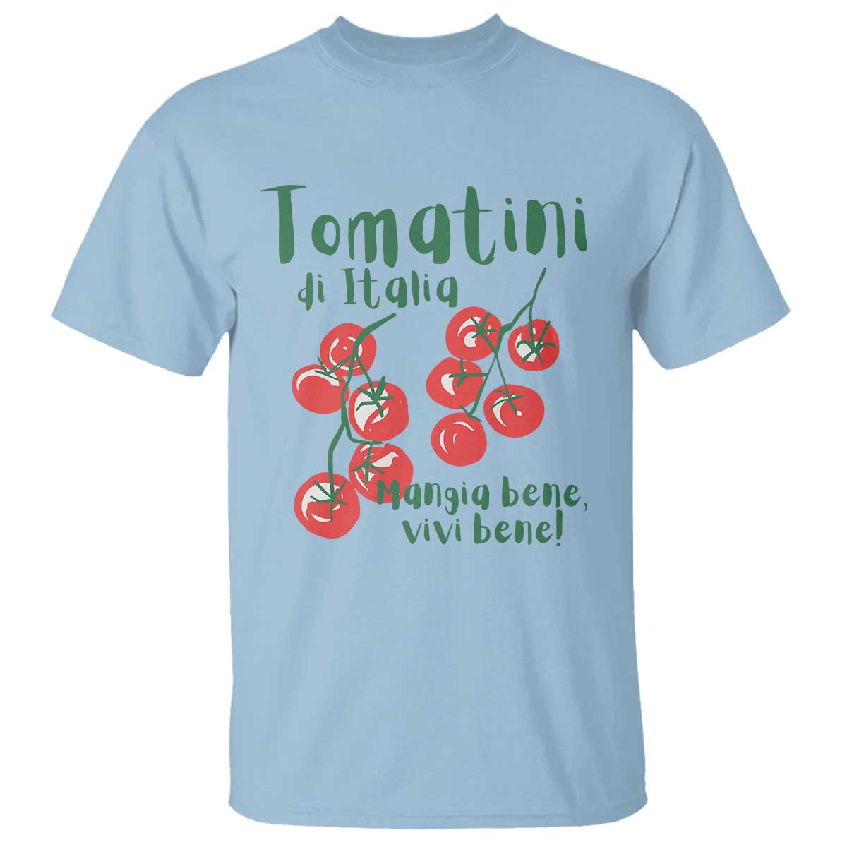 Italian Tomato T Shirt Tomatini Di Italia Vegetable Garden Lover TS11 Light Blue Print Your Wear
