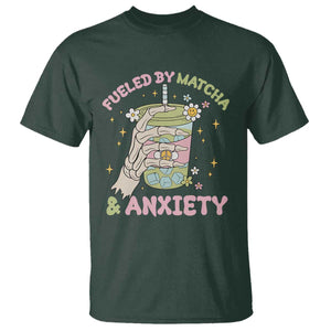 Funny Fueled By Matcha And Anxiety T Shirt Matcha Lover TS11 Dark Forest Green Print Your Wear