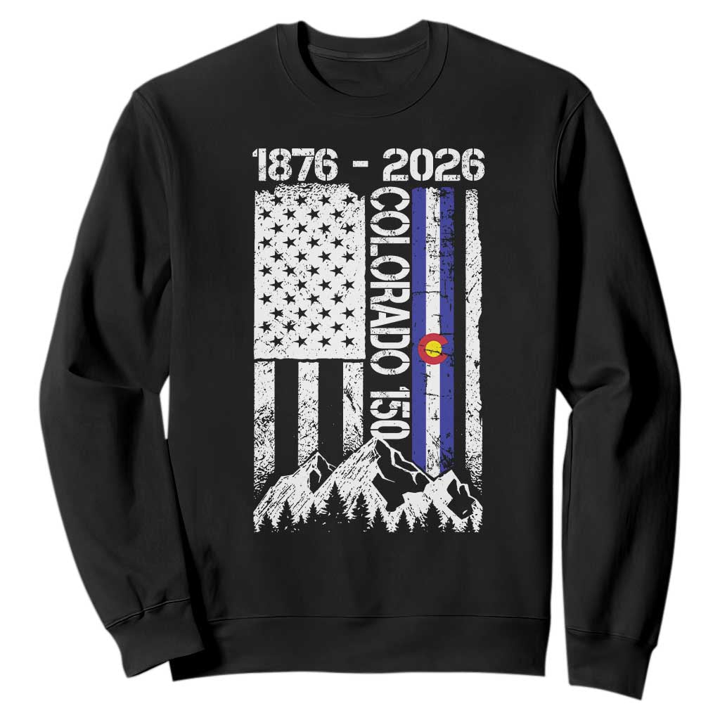150 Years Colorado Sesquicentennial Anniversary 1876 2026 Sweatshirt Vintage Colorado American Flag TS11 Black Print Your Wear