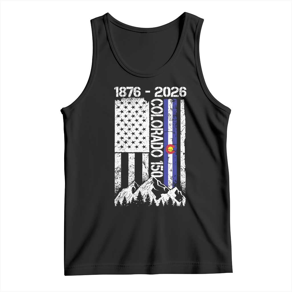 150 Years Colorado Sesquicentennial Anniversary 1876 2026 Tank Top Vintage Colorado American Flag TS11 Black Print Your Wear