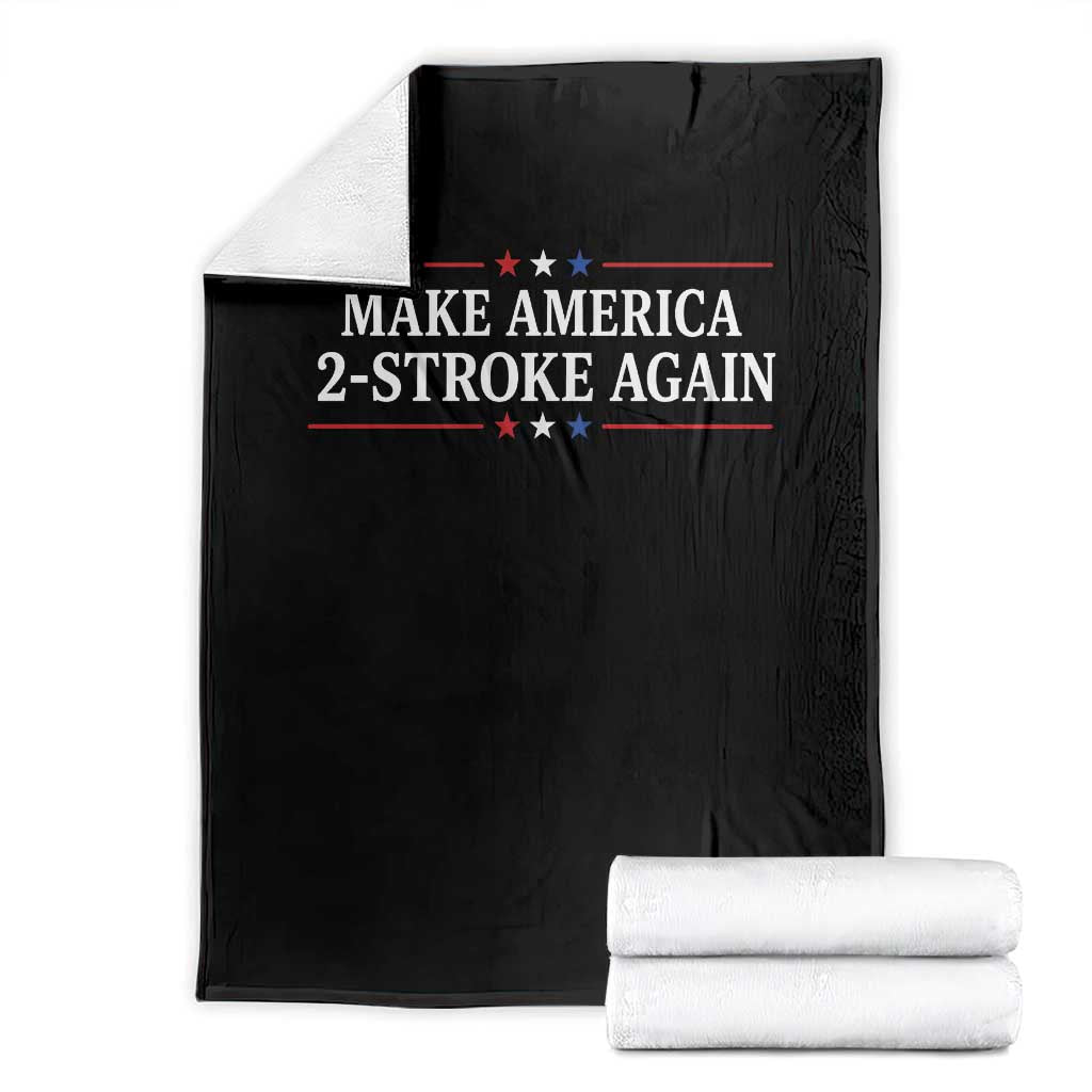Funny 2 Stroke Motocross Lover Throw Blanket Make America 2 Stroke Again TS11 Black Print Your Wear