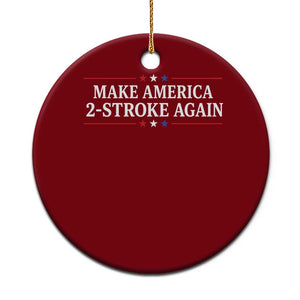 Funny 2 Stroke Motocross Lover Ceramic Ornament Make America 2 Stroke Again TS11 1pc Red Print Your Wear