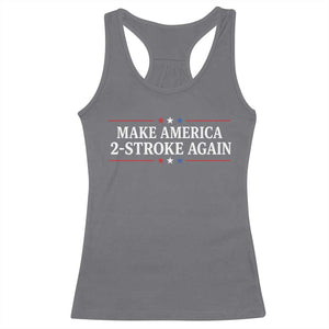 Funny 2 Stroke Motocross Lover Racerback Tank Top Make America 2 Stroke Again TS11 Charcoal Print Your Wear