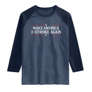 Funny 2 Stroke Motocross Lover Raglan Shirt Make America 2 Stroke Again TS11 Heather Denim Navy Print Your Wear