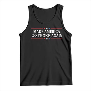 Funny 2 Stroke Motocross Lover Tank Top Make America 2 Stroke Again TS11 Black Print Your Wear
