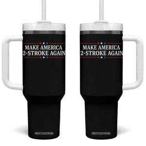 Funny 2 Stroke Motocross Lover Tumbler With Handle Make America 2 Stroke Again TS11 One Size: 40 oz Black Print Your Wear