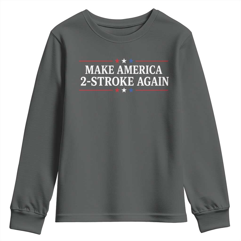 Funny 2 Stroke Motocross Lover Youth Sweatshirt Make America 2 Stroke Again TS11 Dark Heather Print Your Wear