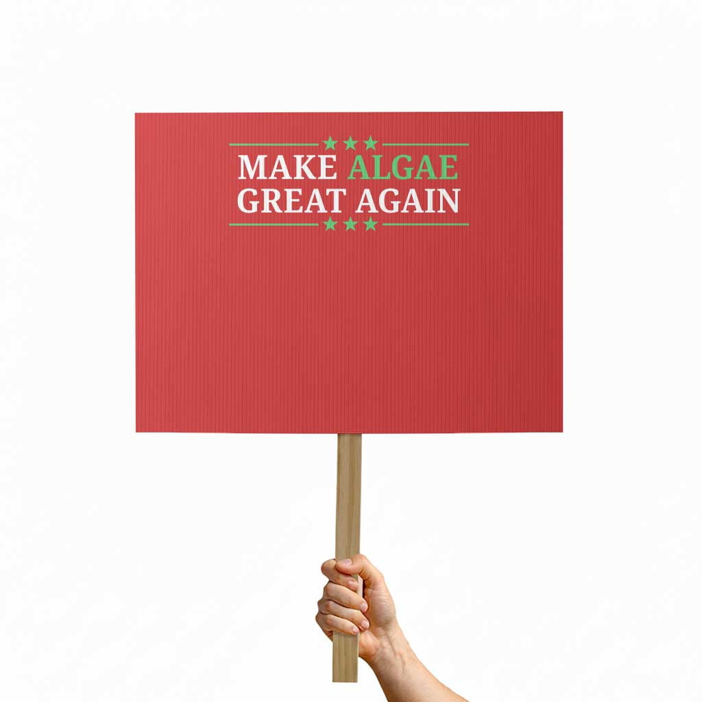 Make Algae Great Again Protest Sign Funny Political Satire Lincoln Reflecting Pool TS11 Horizontal 18