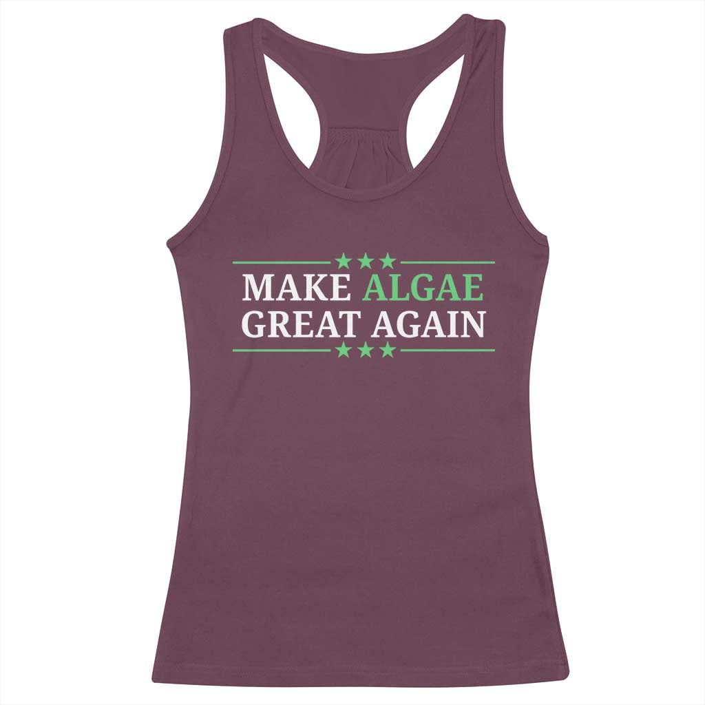 Make Algae Great Again Racerback Tank Top Funny Political Satire Lincoln Reflecting Pool TS11 Maroon Print Your Wear