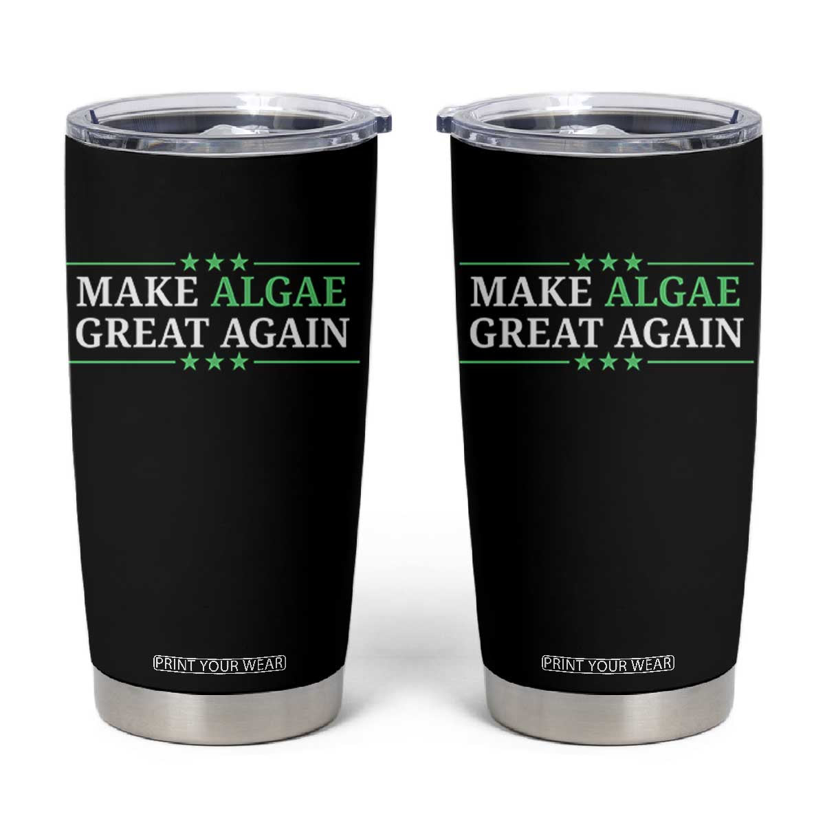 Make Algae Great Again Tumbler Cup Funny Political Satire Lincoln Reflecting Pool TS11 Black Print Your Wear