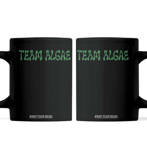 Team Algae Coffee Mug Political Satire Lincoln Reflecting Pool Midterm TS11 Black Print Your Wear