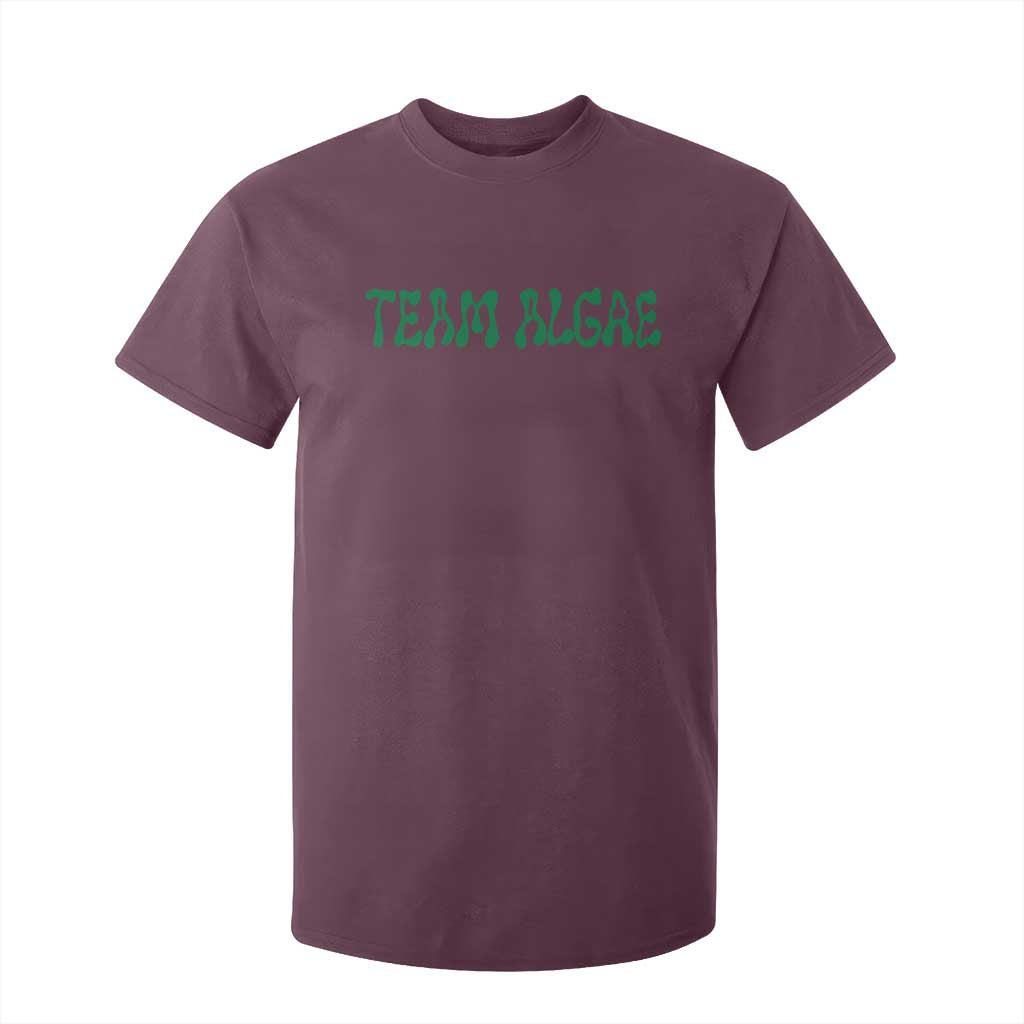 Team Algae T Shirt For Kid Political Satire Lincoln Reflecting Pool Midterm TS11 Maroon Print Your Wear