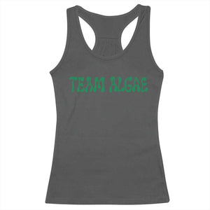 Team Algae Racerback Tank Top Political Satire Lincoln Reflecting Pool Midterm TS11 Dark Heather Print Your Wear