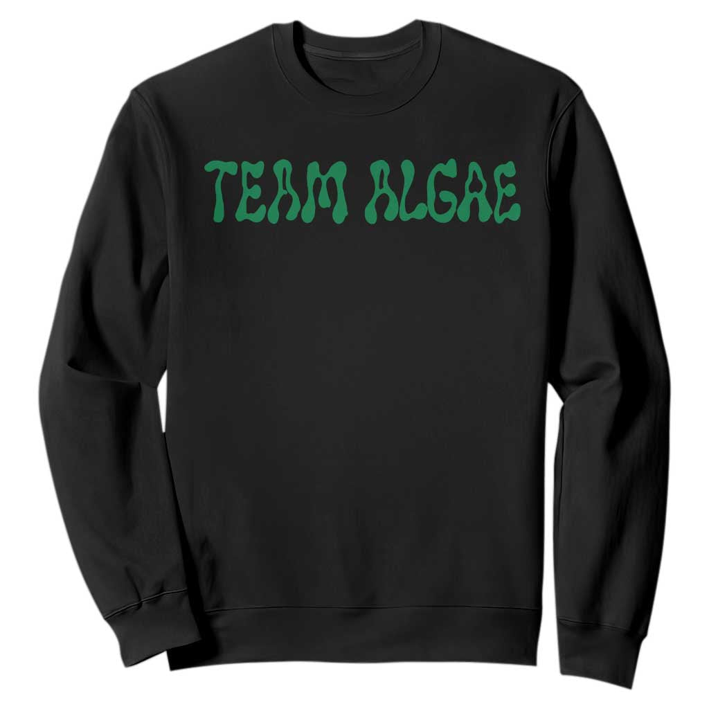 Team Algae Sweatshirt Political Satire Lincoln Reflecting Pool Midterm TS11 Black Print Your Wear