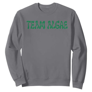Team Algae Sweatshirt Political Satire Lincoln Reflecting Pool Midterm TS11 Charcoal Print Your Wear