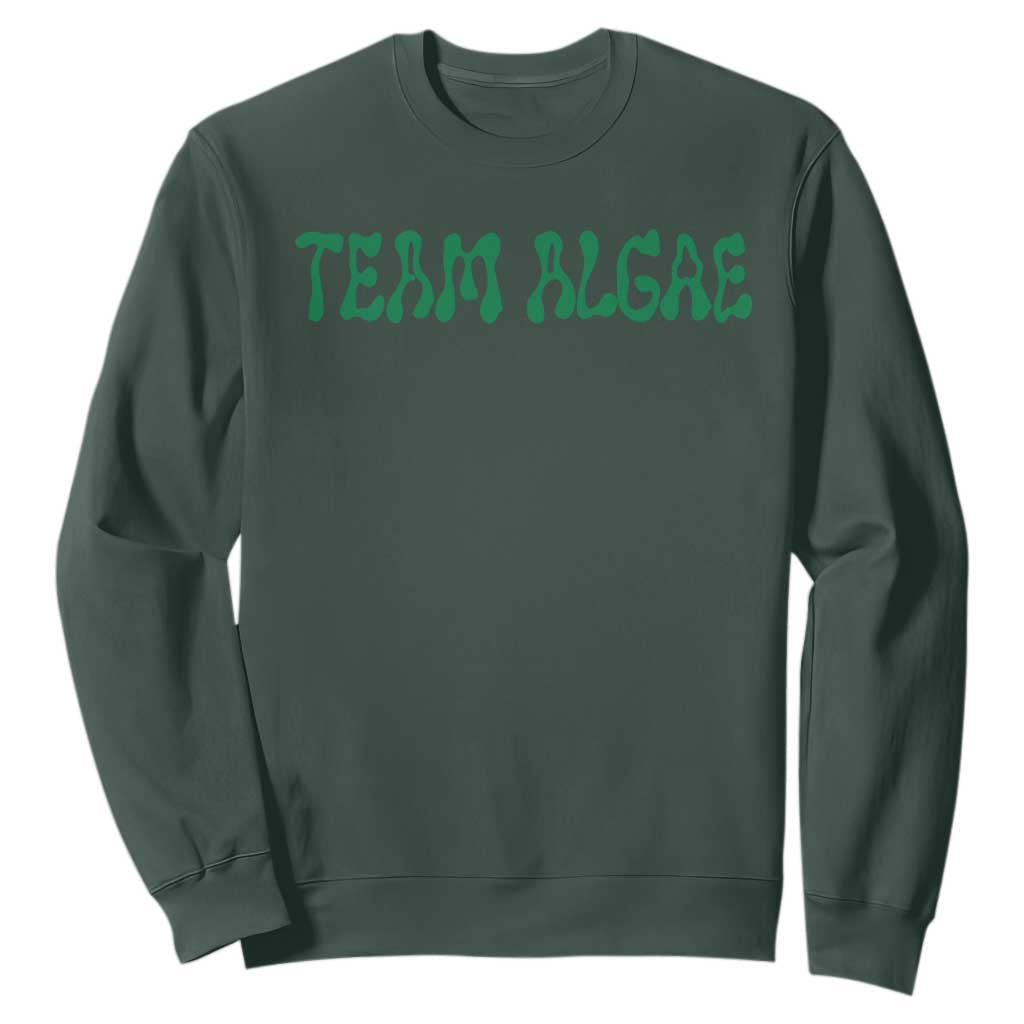 Team Algae Sweatshirt Political Satire Lincoln Reflecting Pool Midterm TS11 Dark Forest Green Print Your Wear