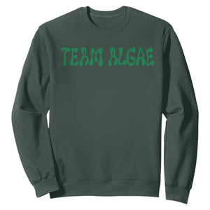 Team Algae Sweatshirt Political Satire Lincoln Reflecting Pool Midterm TS11 Dark Forest Green Print Your Wear
