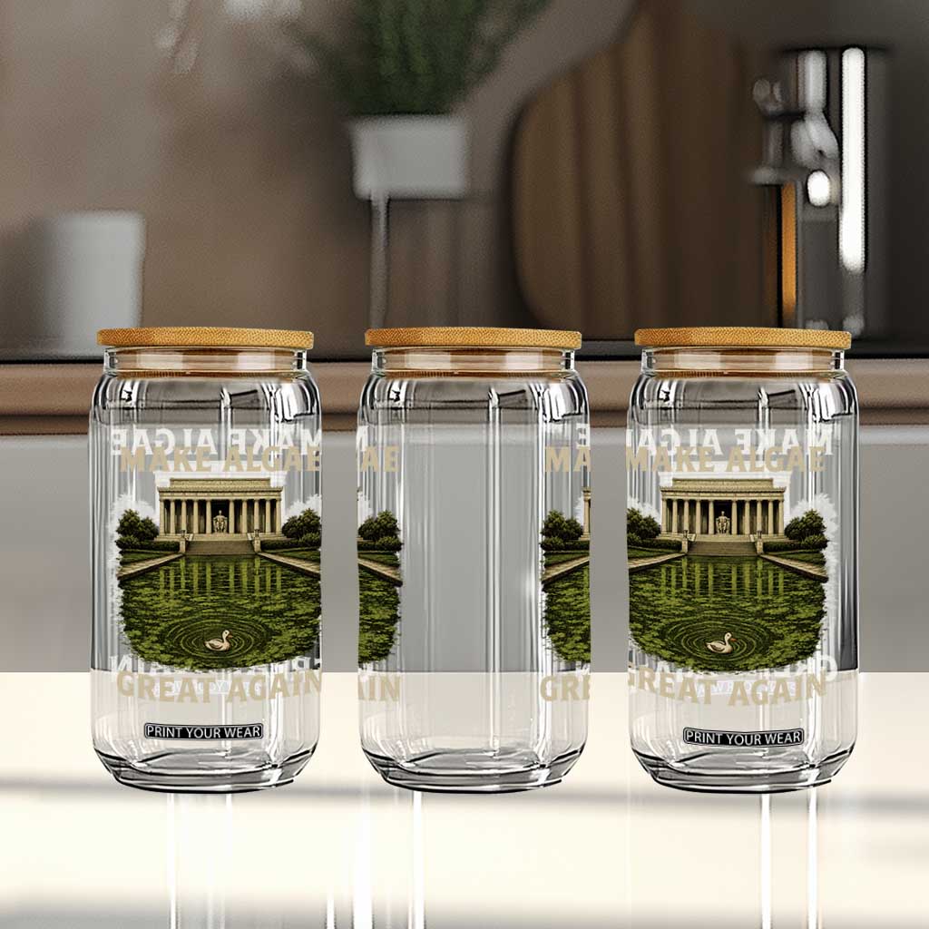Make Algae Great Again Glass Can Funny Lincoln Memorial Reflecting Pool TS11 Print Your Wear