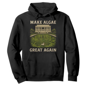 Make Algae Great Again Hoodie Funny Lincoln Memorial Reflecting Pool TS11 Black Print Your Wear