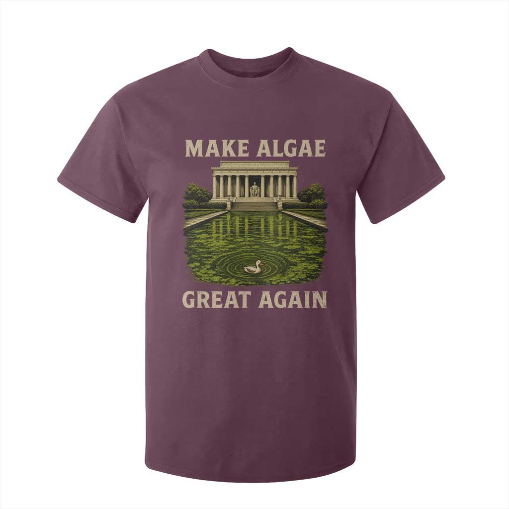 Make Algae Great Again T Shirt For Kid Funny Lincoln Memorial Reflecting Pool TS11 Maroon Print Your Wear