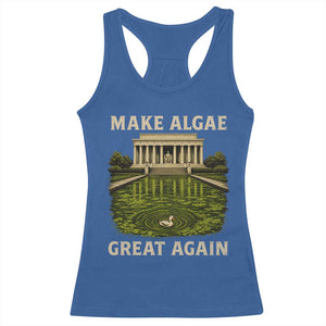 Make Algae Great Again Racerback Tank Top Funny Lincoln Memorial Reflecting Pool TS11 Royal Blue Print Your Wear