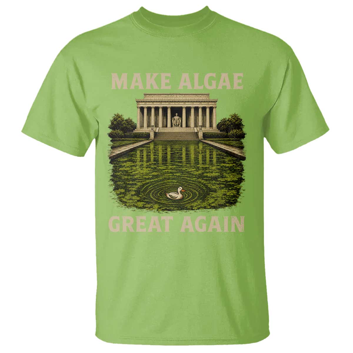 Make Algae Great Again T Shirt Funny Lincoln Memorial Reflecting Pool TS11 Lime Print Your Wear