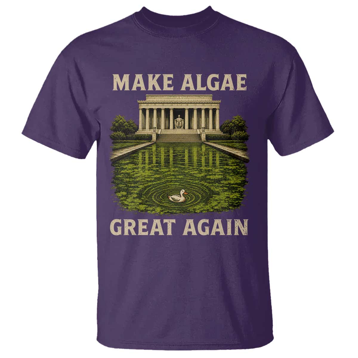 Make Algae Great Again T Shirt Funny Lincoln Memorial Reflecting Pool TS11 Purple Print Your Wear