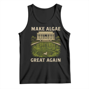 Make Algae Great Again Tank Top Funny Lincoln Memorial Reflecting Pool TS11 Black Print Your Wear