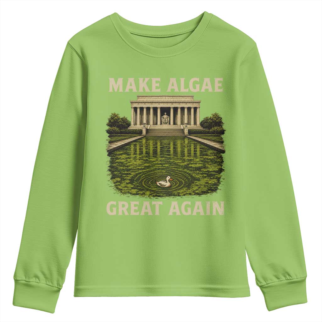 Make Algae Great Again Youth Sweatshirt Funny Lincoln Memorial Reflecting Pool TS11 Lime Print Your Wear