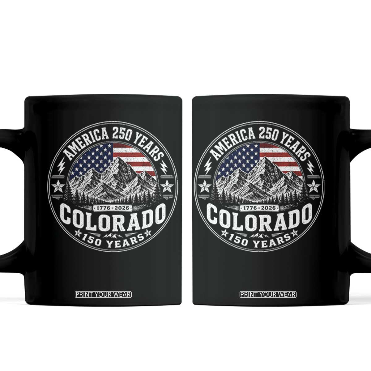 Colorado 150 America 250 Years Coffee Mug Colorado Sesquicentennial Anniversary 1876 2026 TS11 Black Print Your Wear