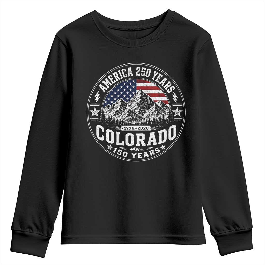 Colorado 150 America 250 Years Youth Sweatshirt Colorado Sesquicentennial Anniversary 1876 2026 TS11 Black Print Your Wear