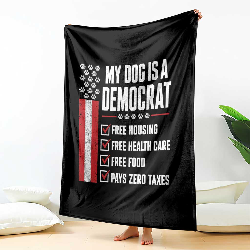 My Dog Is A Democrat Throw Blanket Funny Political Dog Owner TS11 Print Your Wear