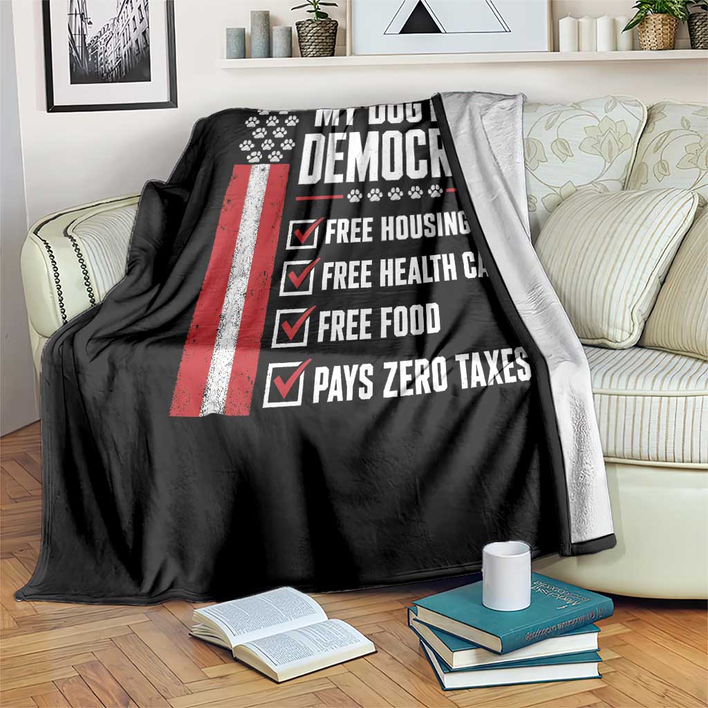My Dog Is A Democrat Throw Blanket Funny Political Dog Owner TS11 Print Your Wear