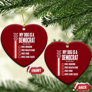 My Dog Is A Democrat Ceramic Ornament Funny Political Dog Owner TS11 Print Your Wear