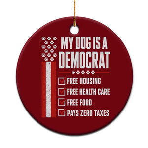 My Dog Is A Democrat Ceramic Ornament Funny Political Dog Owner TS11 1pc Red Print Your Wear