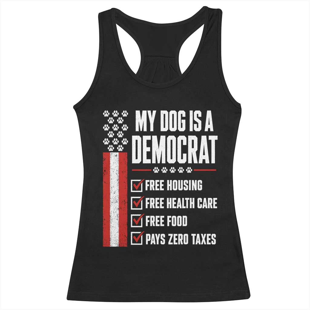 My Dog Is A Democrat Racerback Tank Top Funny Political Dog Owner TS11 Black Print Your Wear