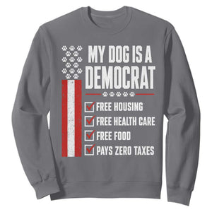 My Dog Is A Democrat Sweatshirt Funny Political Dog Owner TS11 Charcoal Print Your Wear