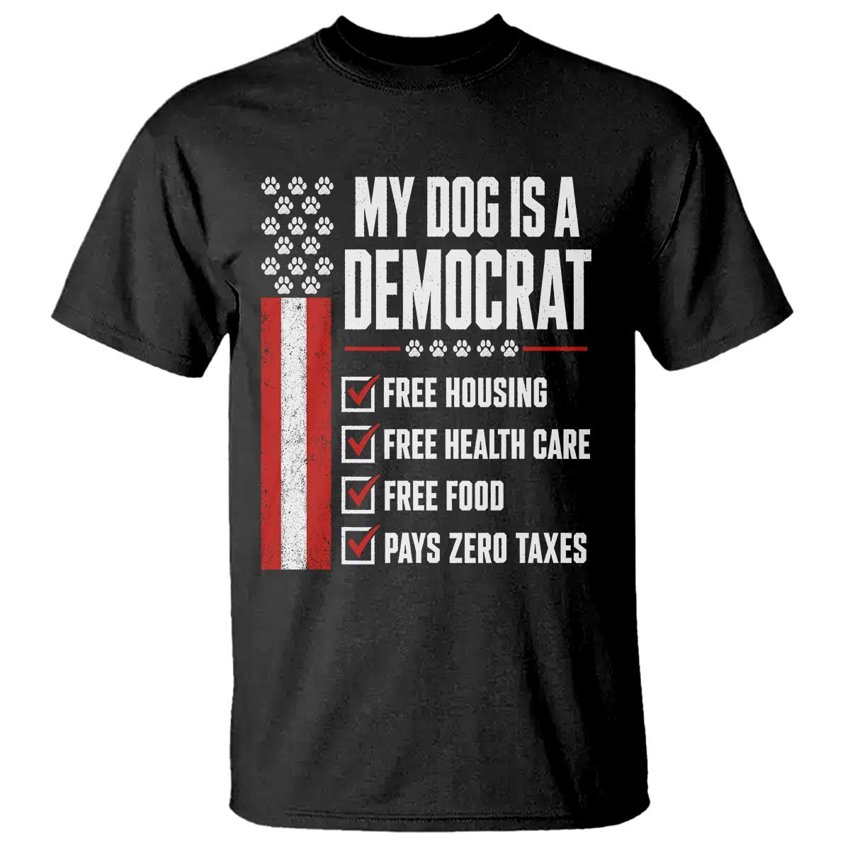 My Dog Is A Democrat T Shirt Funny Political Dog Owner TS11 Black Print Your Wear