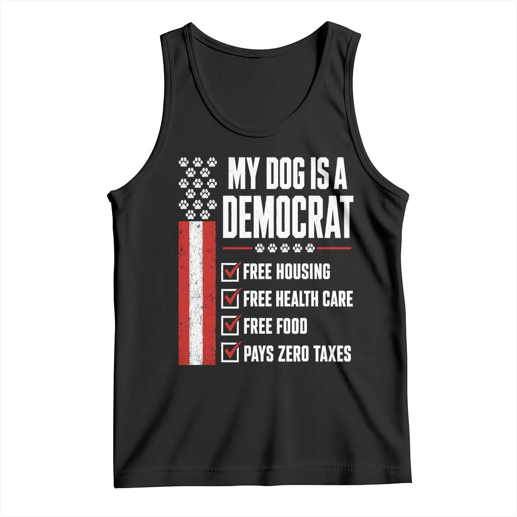 My Dog Is A Democrat Tank Top Funny Political Dog Owner TS11 Black Print Your Wear