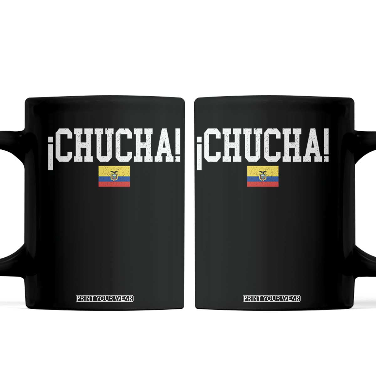 Chucha Funny Ecuadorian Slang Ecuador Flag Latino Saying Coffee Mug TS11 Black Print Your Wear