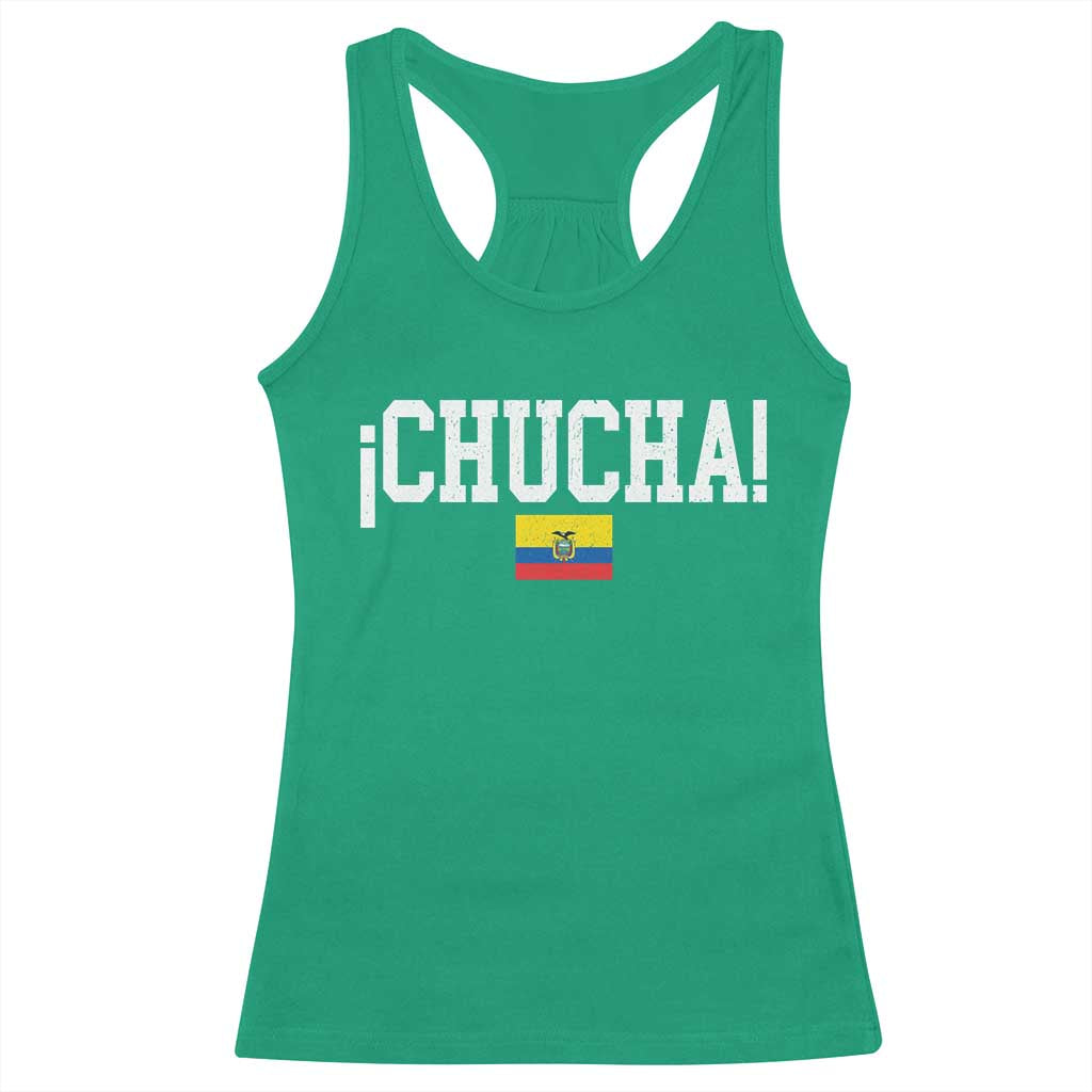 Chucha Funny Ecuadorian Slang Ecuador Flag Latino Saying Racerback Tank Top TS11 Irish Green Print Your Wear