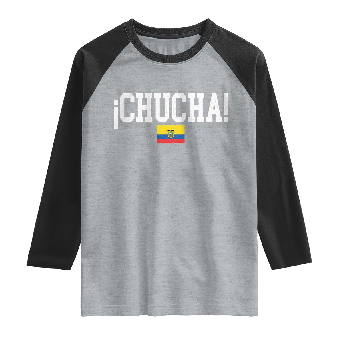 Chucha Funny Ecuadorian Slang Ecuador Flag Latino Saying Raglan Shirt TS11 Heather Gray Black Print Your Wear