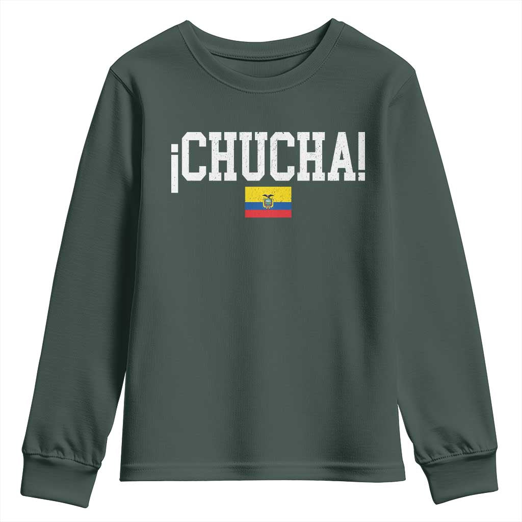 Chucha Funny Ecuadorian Slang Ecuador Flag Latino Saying Youth Sweatshirt TS11 Dark Forest Green Print Your Wear