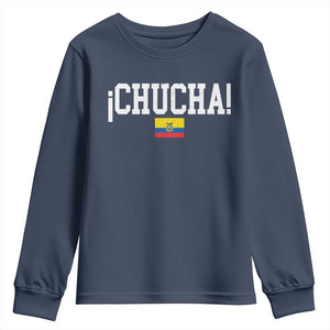 Chucha Funny Ecuadorian Slang Ecuador Flag Latino Saying Youth Sweatshirt TS11 Navy Print Your Wear