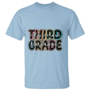 3rd Grade Dream Team T Shirt Third Grade Teacher Back to School TS11 Light Blue Print Your Wear