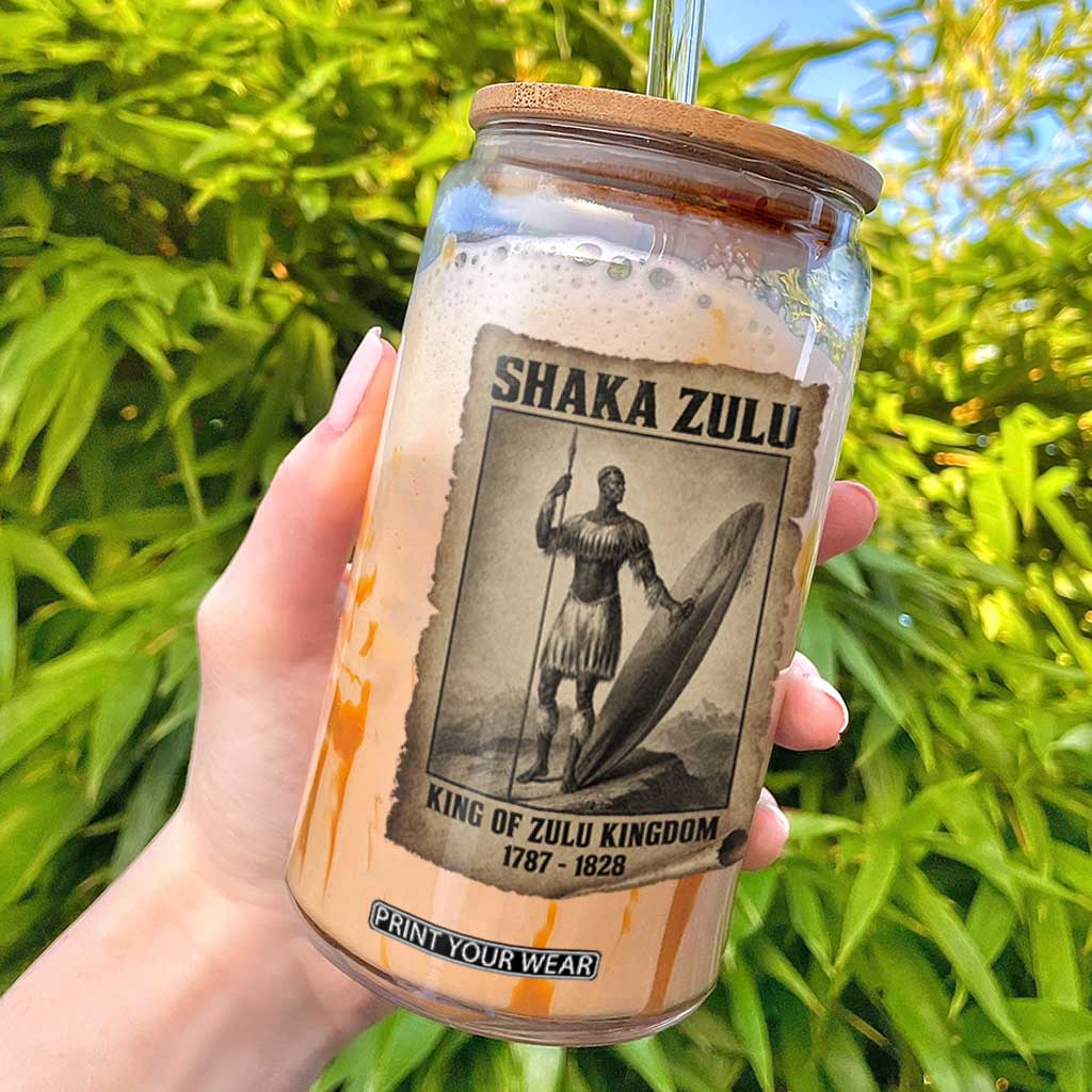 Shaka Zulu Glass Can King of Zulu Kingdom Indigenous African Tribe TS11 Black Print Your Wear