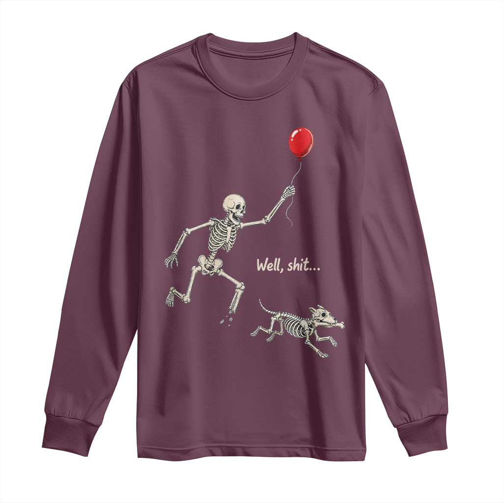 Well Shit Skeleton Lost Balloon Dog Gothic Halloween Long Sleeve Shirt