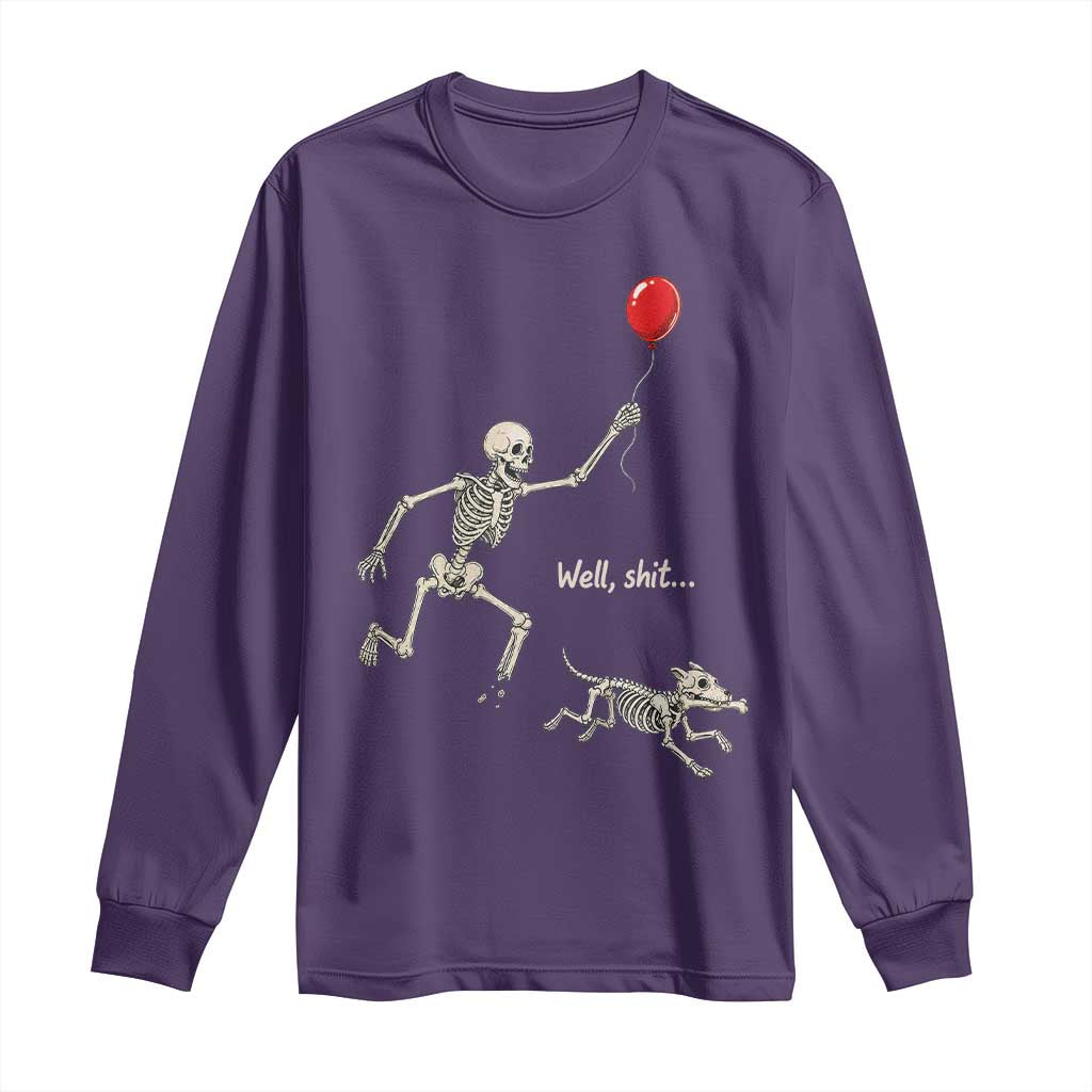 Well Shit Skeleton Lost Balloon Dog Gothic Halloween Long Sleeve Shirt